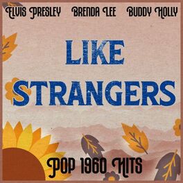 Album cover of Like Strangers (Pop 1960 Hits)