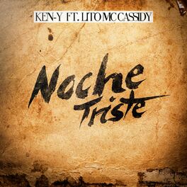 Album cover of Noche Triste (feat. Lito MC Cassidy)