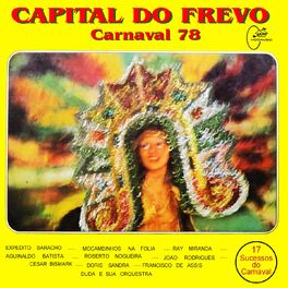 Album cover of Capital do Frevo 78 (17 Sucessos do Carnaval)