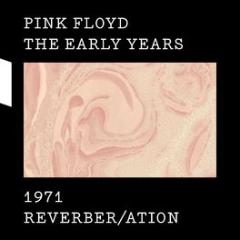Album cover of The Early Years 1971 REVERBER/ATION