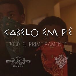 Album cover of Cabelo em Pé (feat. PrimeiraMente)