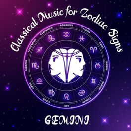 Album cover of Classical Music for Zodiac Signs: Gemini