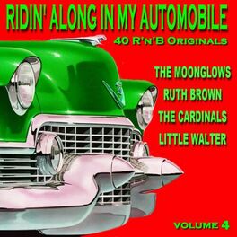 Album cover of Ridin Along in My Automobile (40 R'n'B Originals), Vol. 4