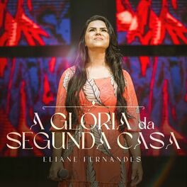 Album cover of A Glória da Segunda Casa