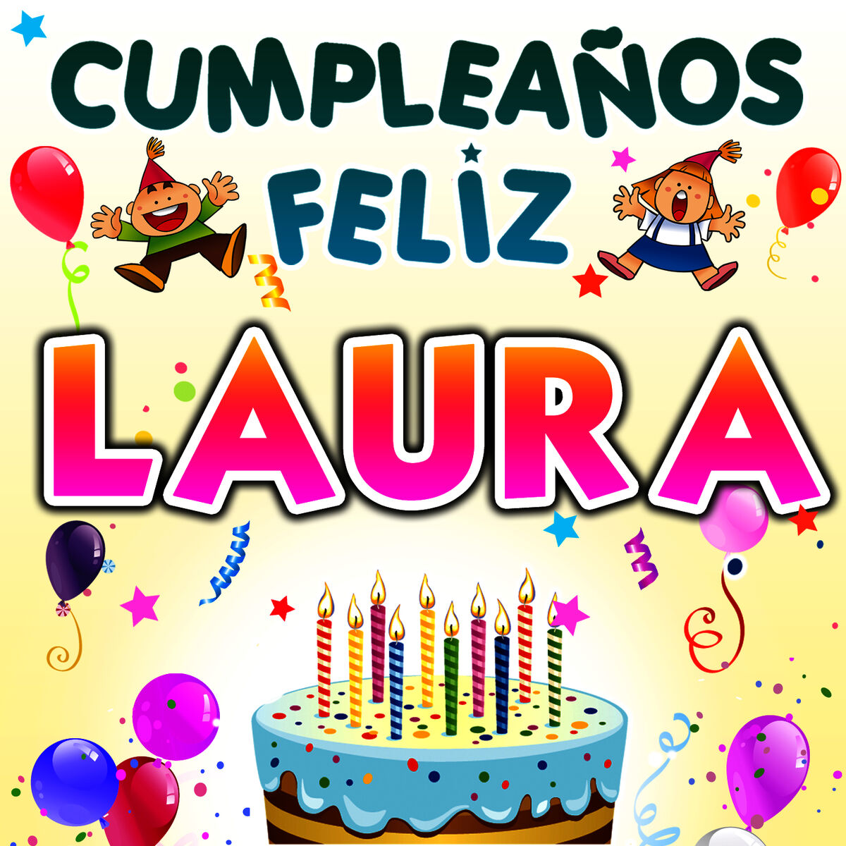 Fiesta Show - Cumpleaños Feliz Laura: Canción con letra | Deezer