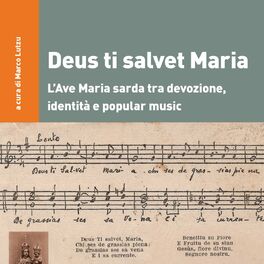 Album cover of Deus ti salvet Maria. L’Ave Maria sarda tra devozione, identità e popular music (A cura di Marco Lutzu)
