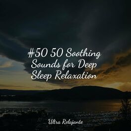 Album cover of #50 50 Soothing Sounds for Deep Sleep Relaxation