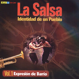 Album cover of La Salsa, Identidad de un Pueblo - Vol. 1 Expresión de Barrio