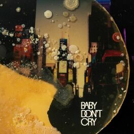 Album cover of Baby Don’t Cry
