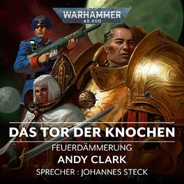Album cover of Warhammer 40.000 - Feuerdämmerung 2: Das Tor der Knochen (Ungekürzt)