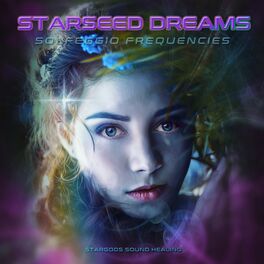 Album cover of Starseed Dreams Solfeggio Frequencies