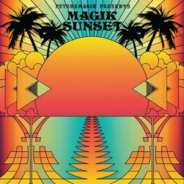 Album cover of Psychemagik Presents: Magik Sunset, Pt. 1