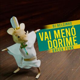Album cover of Vai Menó Dorime (Brega Funk)