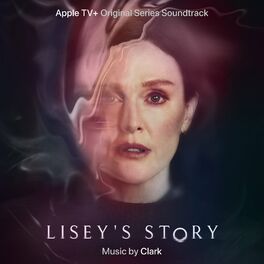 Album cover of Lisey's Story (Apple TV+ Original Series Soundtrack)