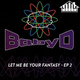 Album cover of Let Me Be Your Fantasy (EP 2)