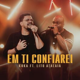 Album cover of Em Ti Confiarei (feat. Lito Atalaia)