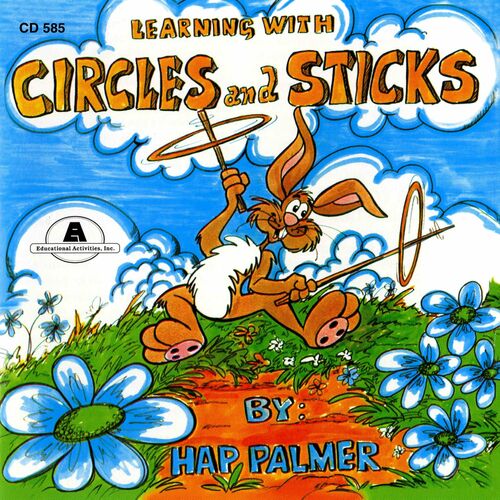 Hap palmer learning with circles and sticks lyrics and songs deezer