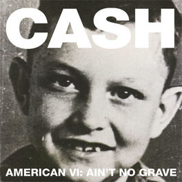 Album cover of American VI: Ain't No Grave