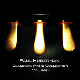 Album cover of Paul Huberman Classical Piano Collection Volume III