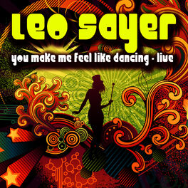 Album cover of You Make Me Feel Like Dancing - Live