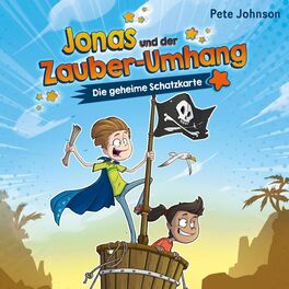 Album cover of Jonas und der Zauber-Umhang – Die geheime Schatzkarte (Jonas und der Zauber-Umhang 2)