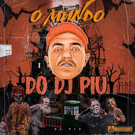 Album cover of O Mundo do Dj Piu