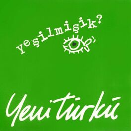 Album cover of Yeşilmişik