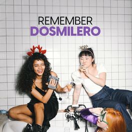 Album cover of Remember dosmilero