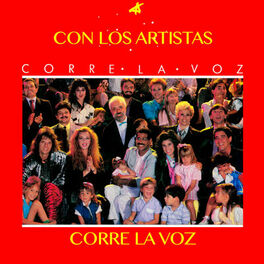 Album cover of Corre la Voz...Con los Artistas