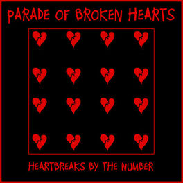 Album cover of Parade Of Broken Hearts (Heartbreaks By The Number)