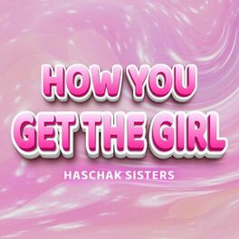 Album cover of How You Get the Girl