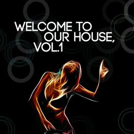 Album cover of Welcome to Our House, Vol. 1