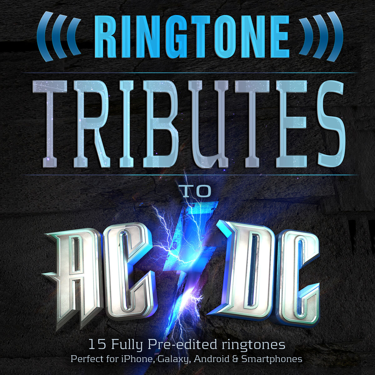 MyTones - Ringtone Tributes to AC/DC - 15 Fully Pre-Edited Ringtones -  Perfect for iPhone, Galaxy, Android & Smartphones: lyrics and songs | Deezer