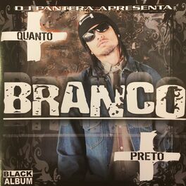 Album cover of Quanto + Branco + Preto