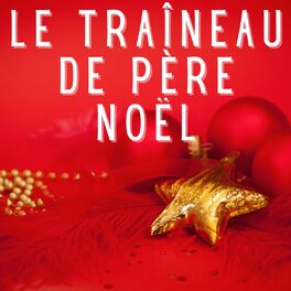 Album cover of Le Traîneau De Père Noël