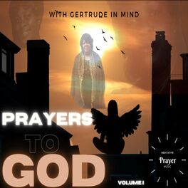 Album cover of Prayers to God Volume I: With Gertrude In Mind