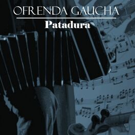 Album cover of Ofrenda Gaucha: Patadura
