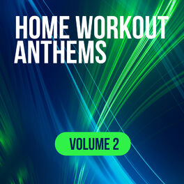 Album cover of Home Workout Anthems: Volume 2