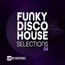 Album cover of Funky Disco House Selections, Vol. 04