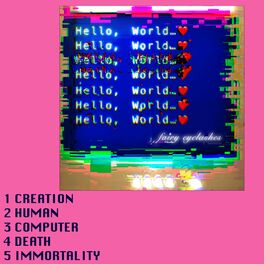 Album cover of Hello, World: Creation / Human / Computer / Death / Immortality