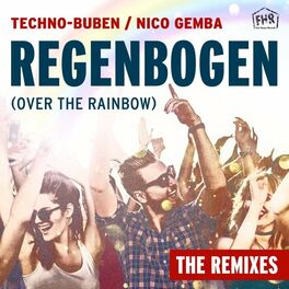 Album cover of Regenbogen (Over the Rainbow) (The Remixes)