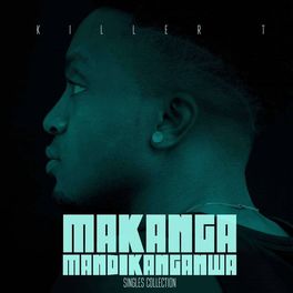 Album cover of Makanga Mandikanganwa (Singles Collection)
