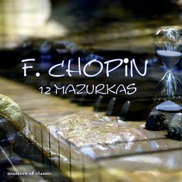 Album cover of F. Chopin - 12 Mazurkas