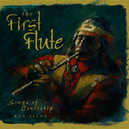 Album cover of The First Flute: Songs of Courtship
