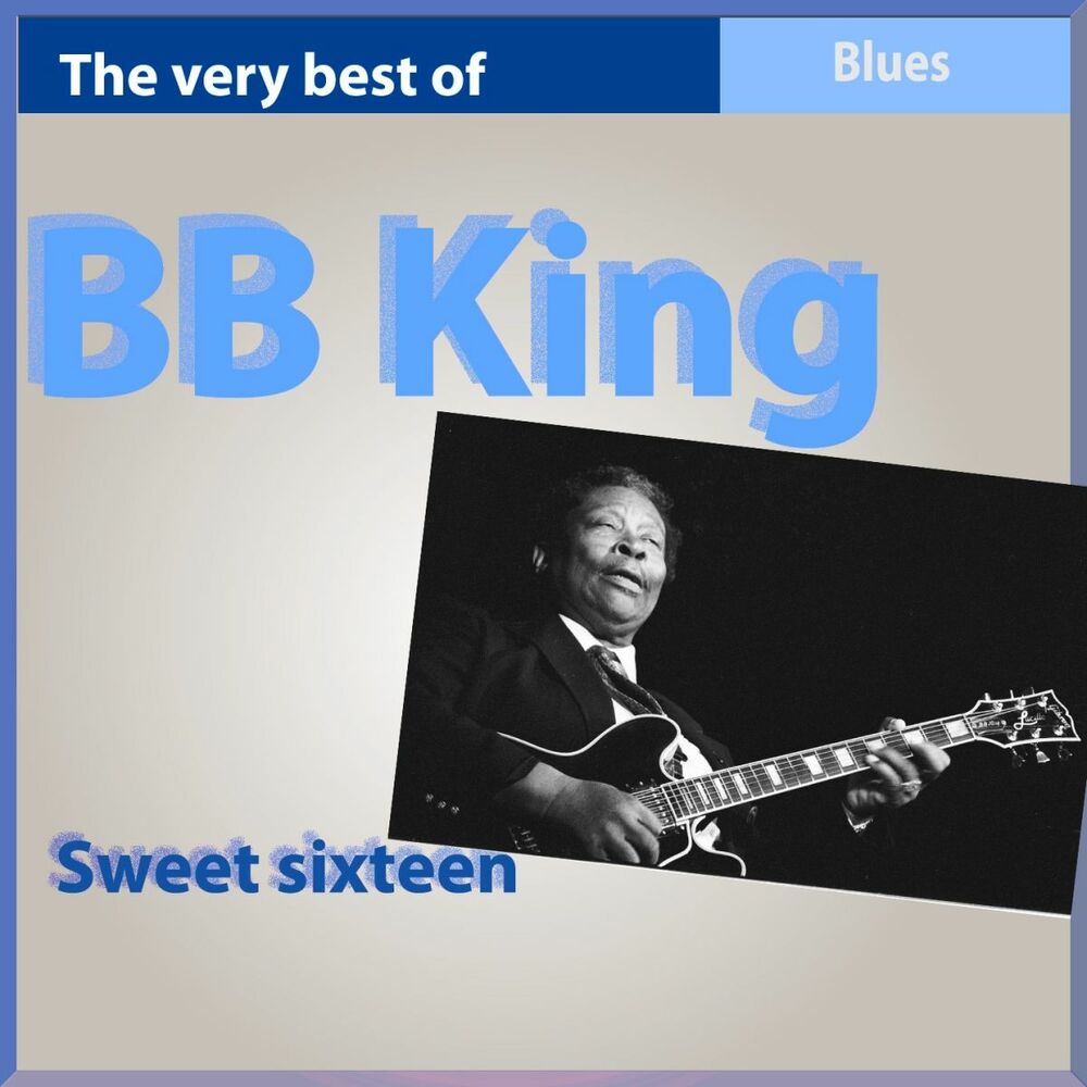 The very best blues. B B King best of the best. B.B. King Makin' Love is good for you.