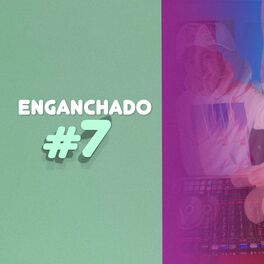 Album cover of Set Enganchado #7