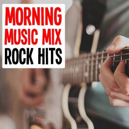 Album cover of Morning Music Mix Rock Hits