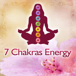 Album cover of 7 Chakras Energy: Healing & Balancing Music for Soul, Mind & Body, Relaxation & Meditation, Yoga Class