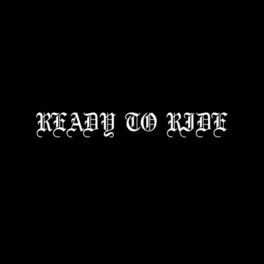 Album cover of Ready to Ride (feat. MF Khaos, Isaiah Deshon & Omenxiii)