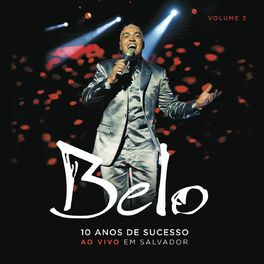 Album cover of Belo - 10 Anos de Sucesso (CD2)